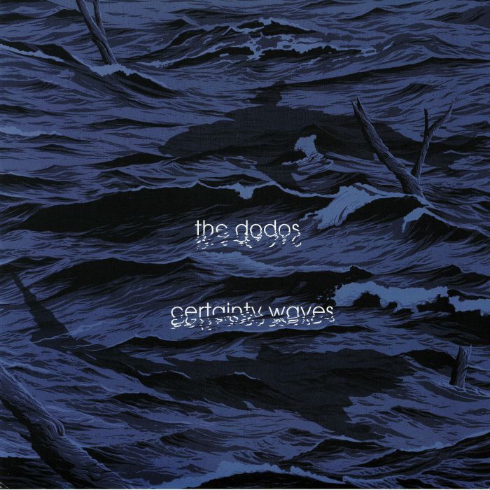 The Dodos Certainty Waves