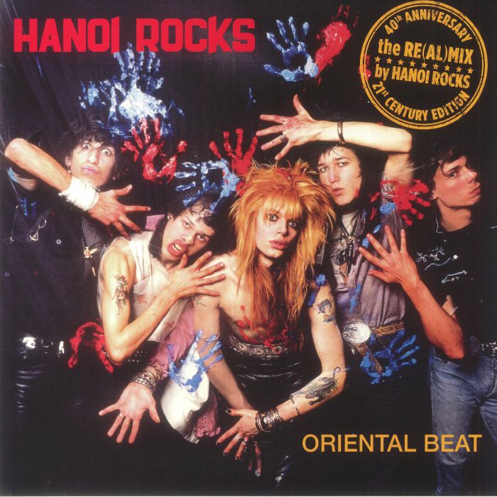 Hanoi Rocks Oriental Beat (40th Anniversary 21st Century Edition)