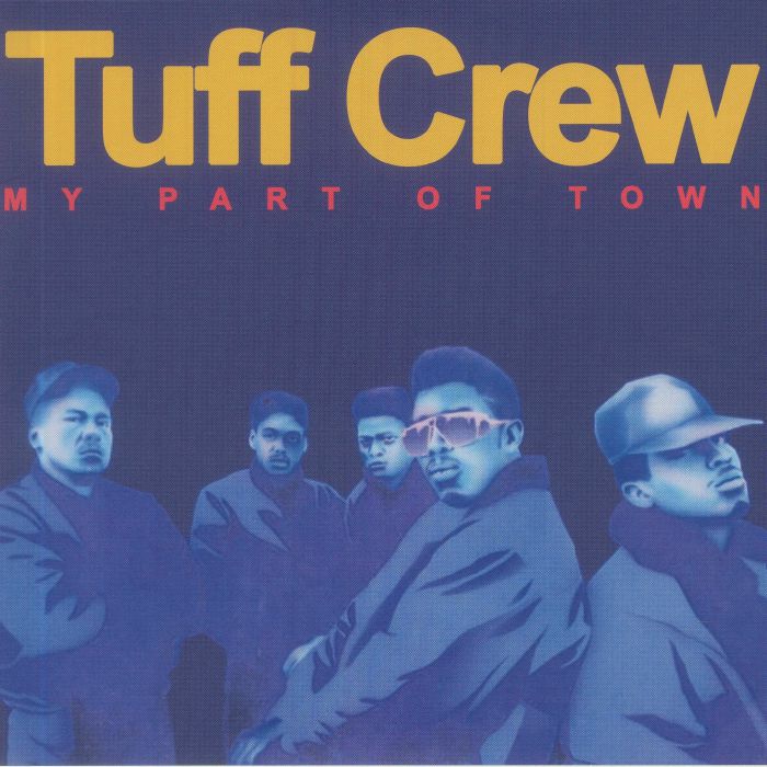Tuff Crew My Part Of Town (Record Store Day RSD 2022)