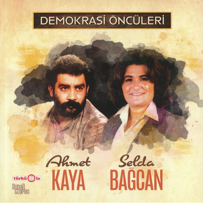 Ahmet Kaya | Selda Bagcan Demokrasi Onculeri