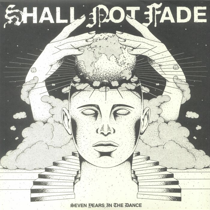 Various Artists 7 Years Of Shall Not Fade
