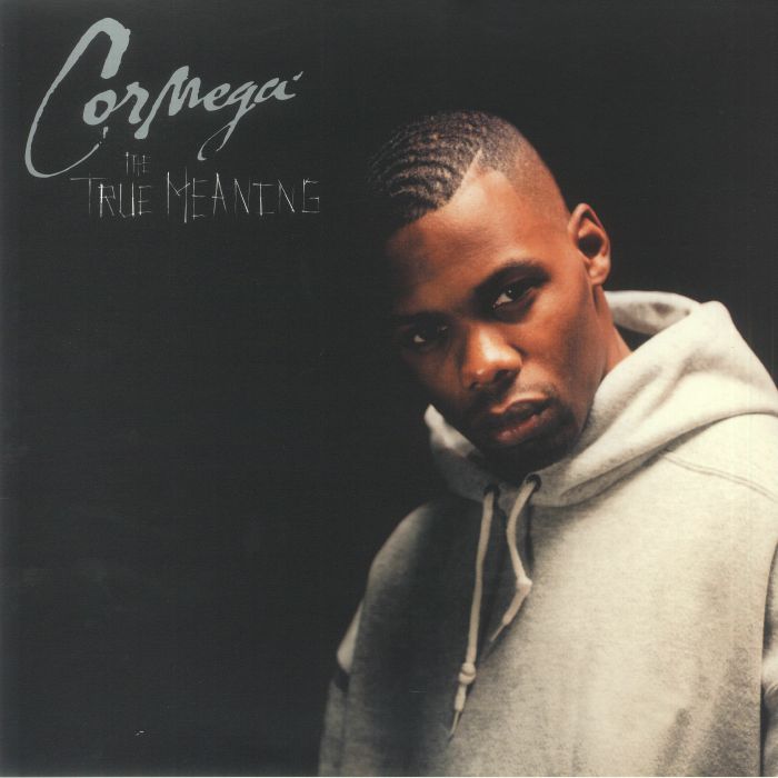 Cormega The True Meaning
