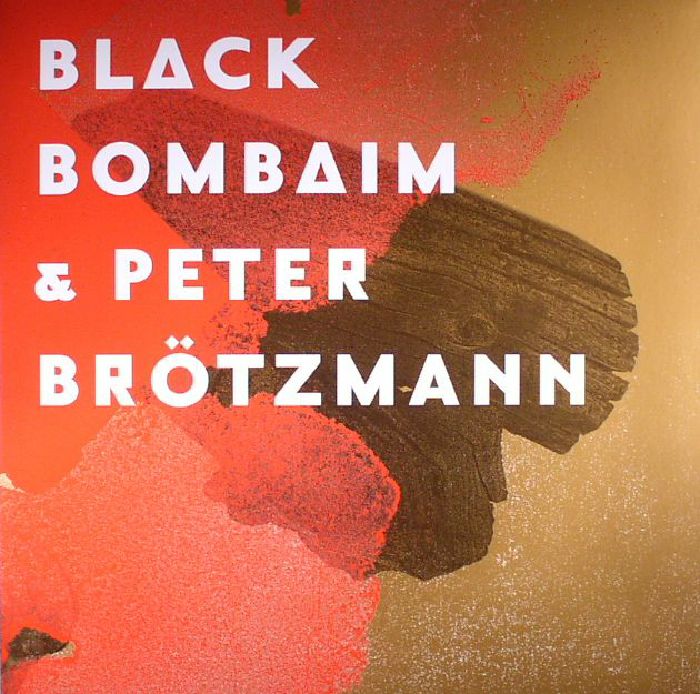 Black Bombaim | Peter Brotzmann Black Bombaim and Peter Brotzmann