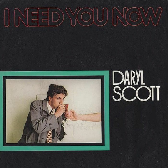 Daryl Scott I Need You Now