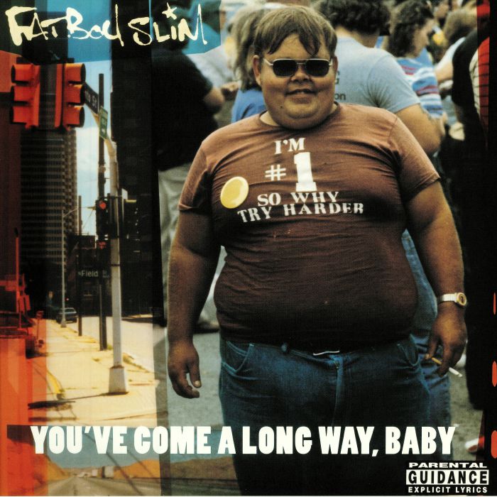 Fatboy Slim Youve Come A Long Way Baby: 20th Anniversary Edition (reissue)