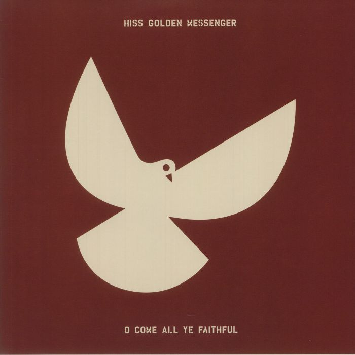 Hiss Golden Messenger – O Come All Ye Faithful vinyl cover