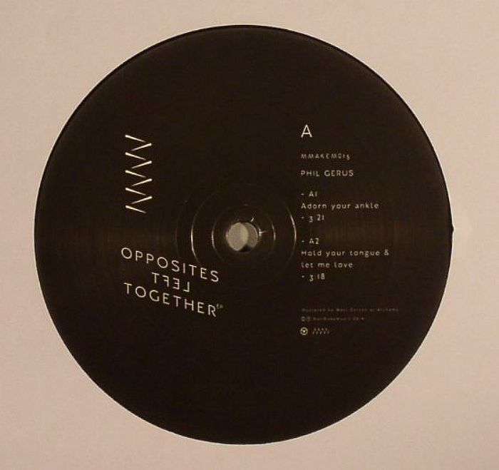 Phil Gerus Opposites Left Together EP