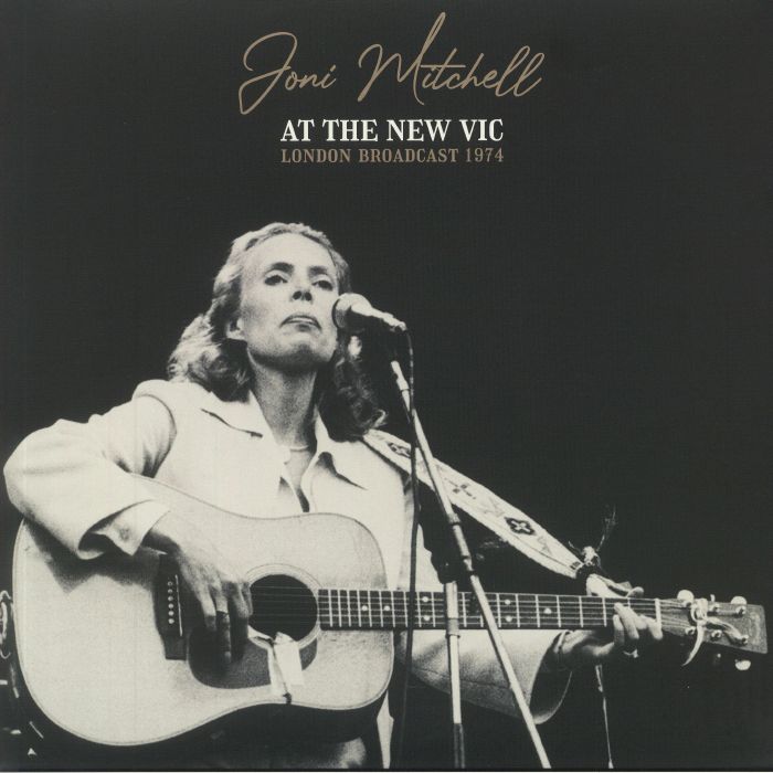 Joni Mitchell At The New Vic: London Broadcast 1974