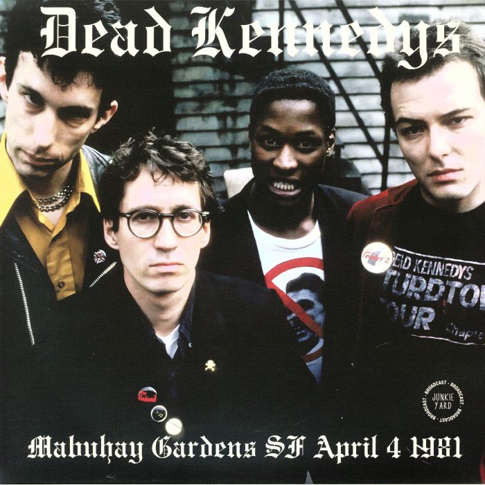 Dead Kennedys – Mabuhay Gardens SF April 4 1981 vinyl cover