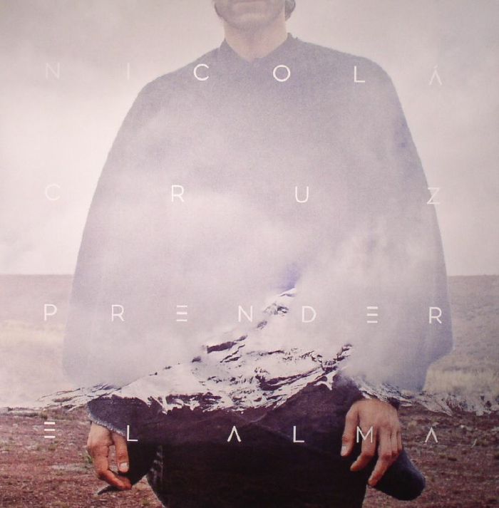 Nicola Cruz – Prender El Alma vinyl cover