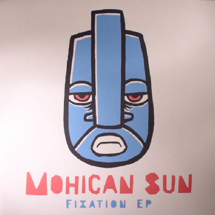Mohican Sun Fixation EP
