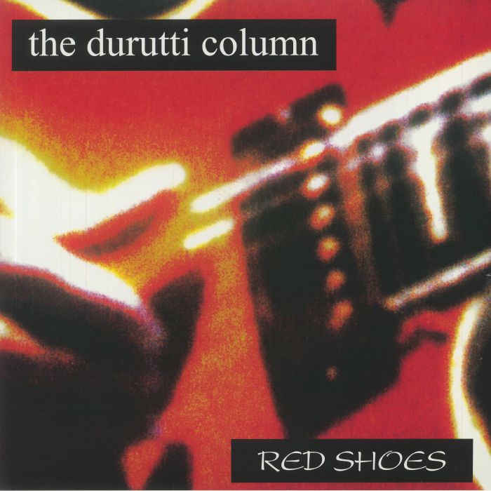 The Durutti Column Red Shoes