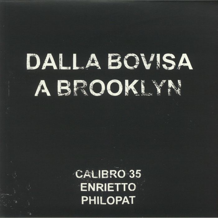 Calibro 35 Dalla Bovisa A Brooklyn