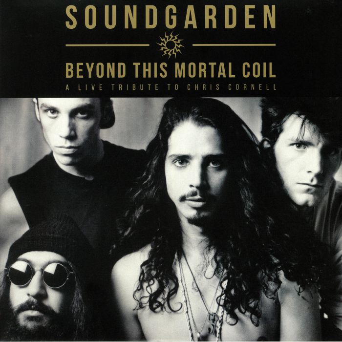 Soundgarden Beyond This Mortal Coil: A Live Tribute To Chris Cornell