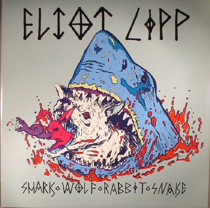 Eliot Lipp Shark Wolf Rabbit Snake (reissue)