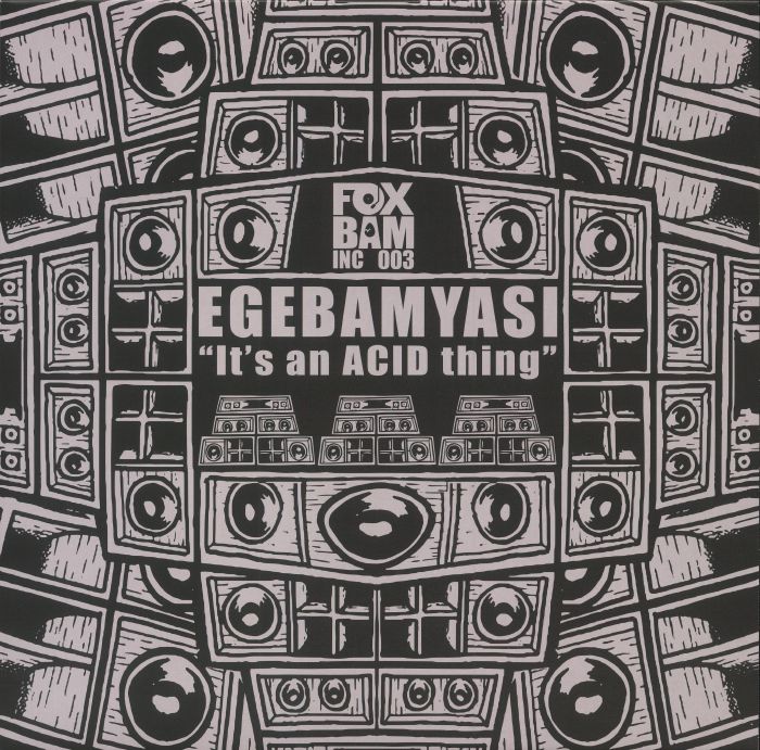 Egebamyasi Its An ACID Thing EP (inc Outlander remix)