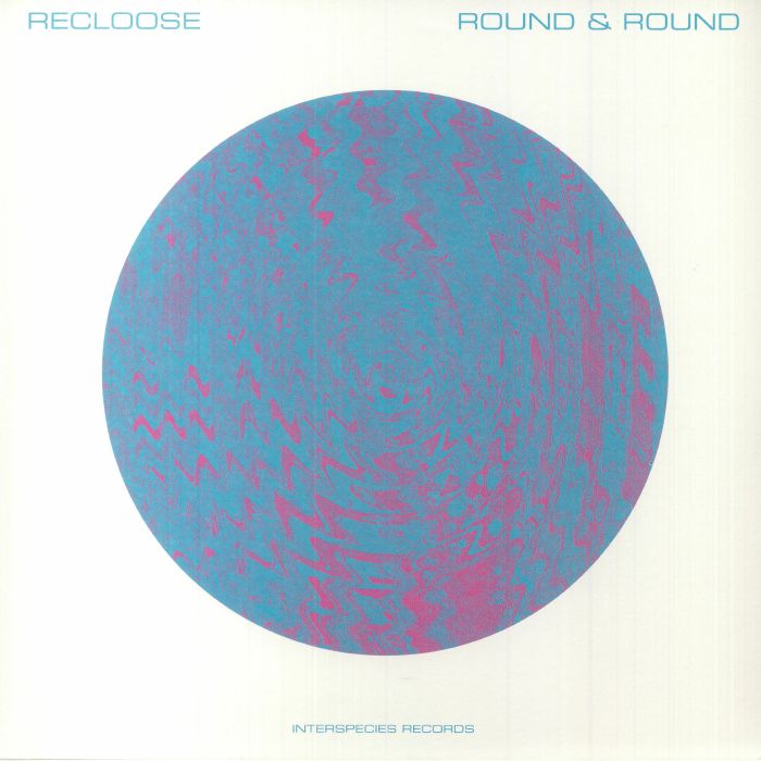 Recloose Round and Round