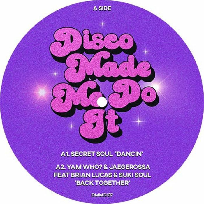 Secret Soul | Yam Who? | Jaegerossa | Danny Kane Disco Made Me Do It Volume 7