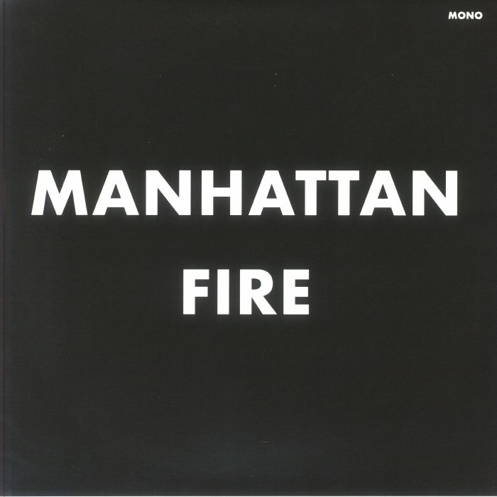 The Men Manhattan Fire (mono)