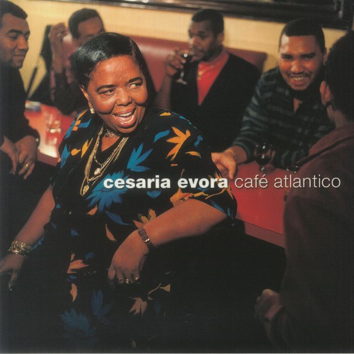 Cesaria Evora Cafe Atlantico