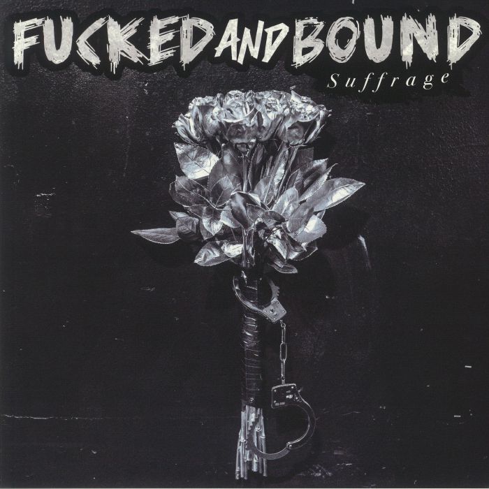 Fucked & Bound Vinyl