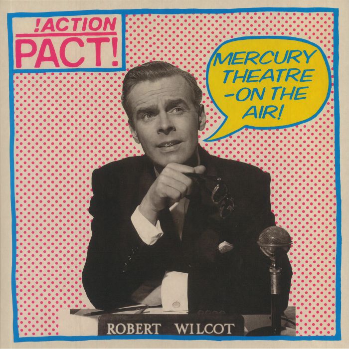 Action Pact Mercury Theatre: On The Air!
