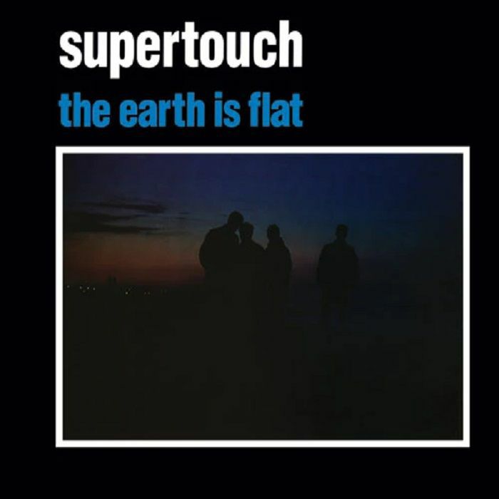 Supertouch The Earth Is Flat