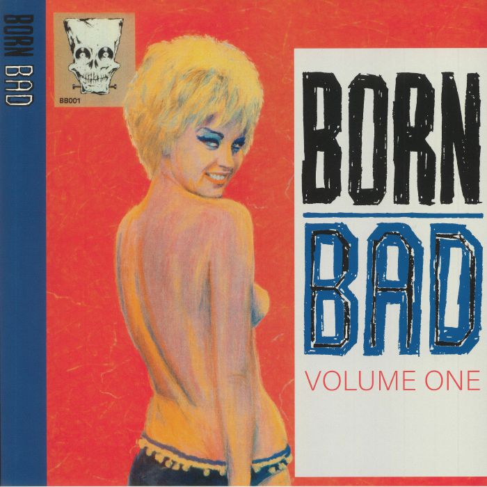 Various Artists Born Bad: Volume One