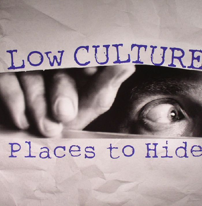 Low Culture Places To Hide
