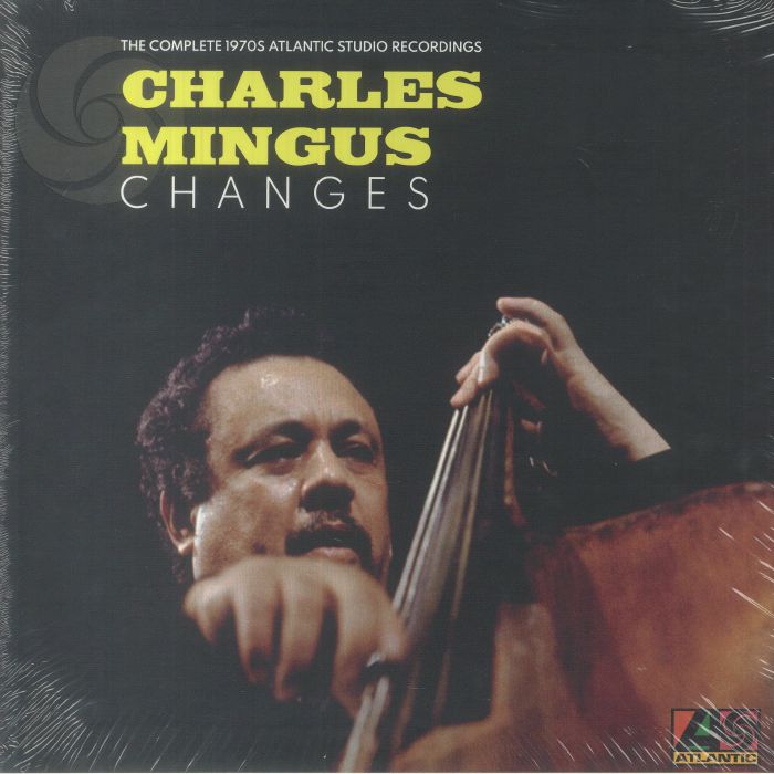 Charles Mingus Changes:The Complete 1970s Atlantic Studio Recordings