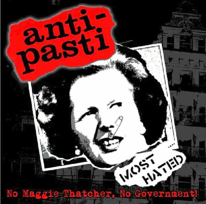 Anti Pasti No Maggie Thatcher No Government