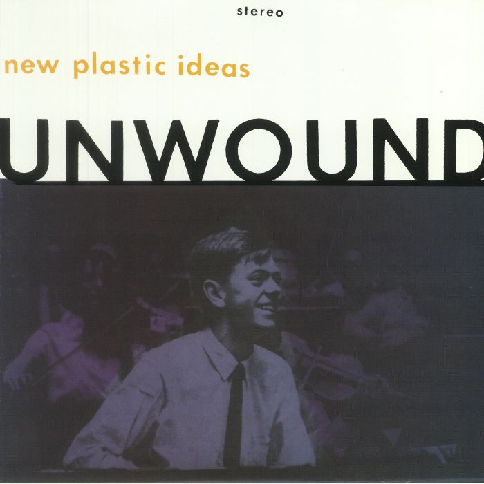 Unwound New Plastic Ideas (reissue)