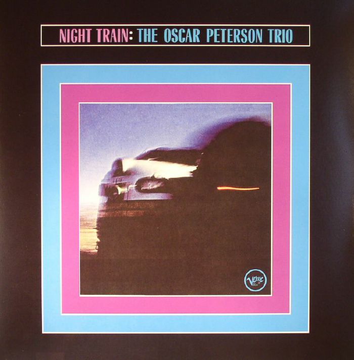 The Oscar Peterson Trio – Night Train vinyl cover