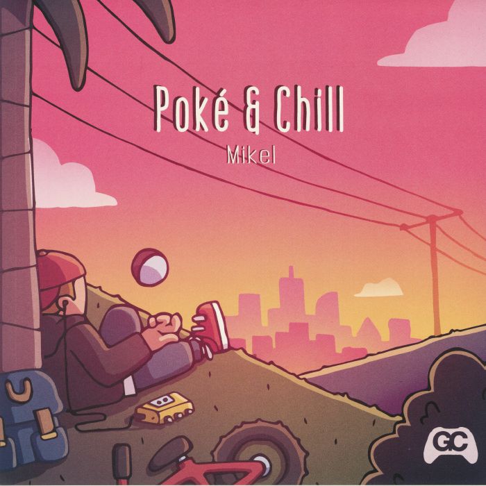 Mikel Poke and Chill