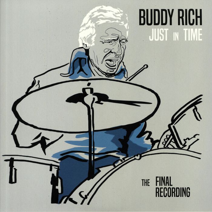 Buddy Rich Just In Time: The Final Recording