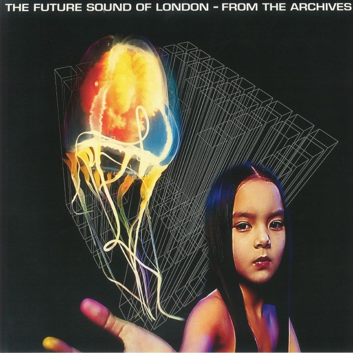 The Future Sound Of London From The Archives (Record Store Day RSD 2024)