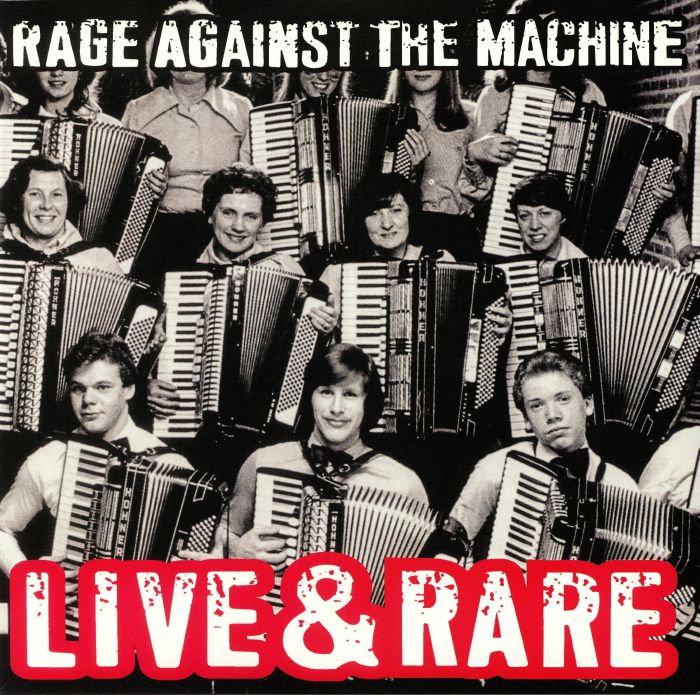 Rage Against The Machine Live & Rare