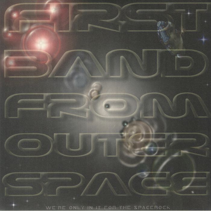 First Band From Outer Space Were Only In It For The Spacerock