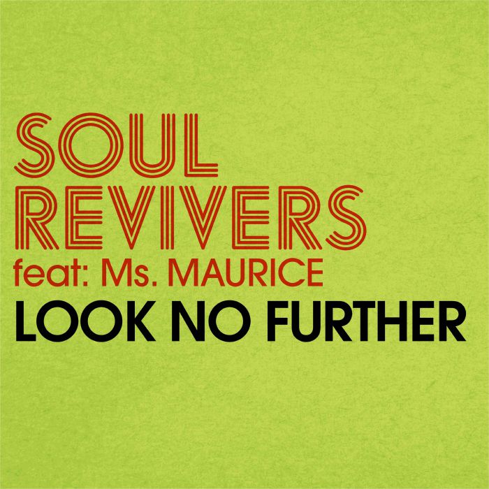 Soul Revivers | Ms Maurice Look No Further
