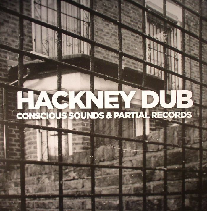 Conscious Sounds | Partial Records Hackney Dub