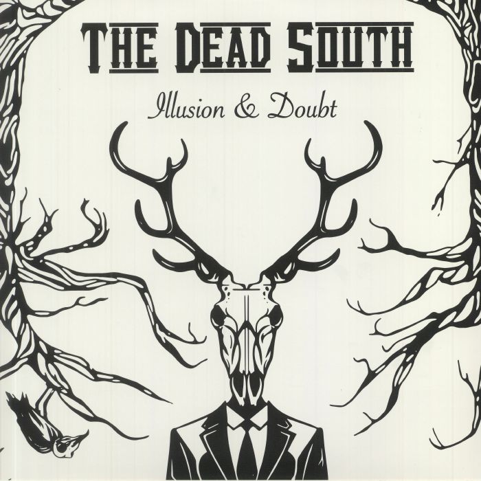 The Dead South Illusion and Doubt