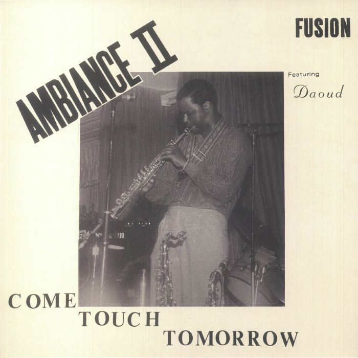 Ambiance Ii Fusion Come Touch Tomorrow