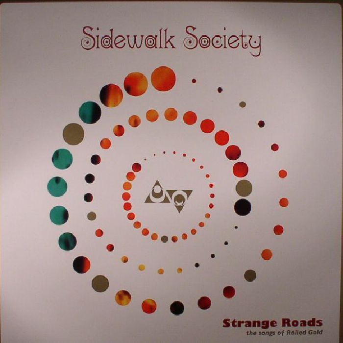 Sidewalk Society Strange Roads: The Songs Of Rolled Gold