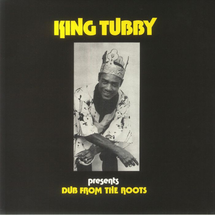 King Tubby Dub From The Roots
