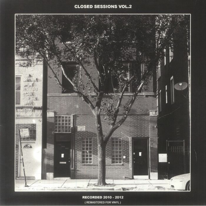 Closed Sessions Vol 2: Recorded 2010 2012
