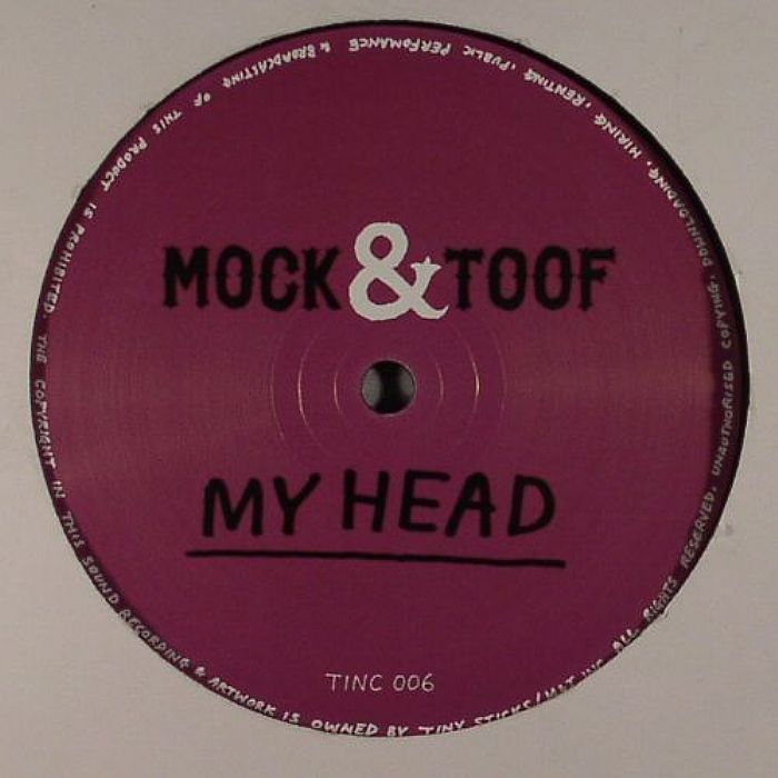 Mock And Toof – My Head vinyl cover