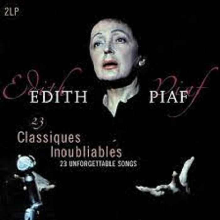 Edith Piaf 23 Classiques Inoubliables (23 Unforgettable Songs)