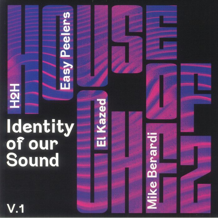 H2h | Saison | Easy Peelers | El Kazed | Mike Berardi Identity Of Our Sound Vol 1