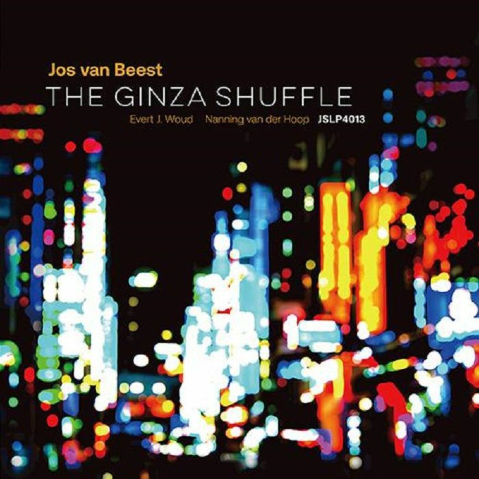 Jos Van Beest Trio The Ginza Shuffle