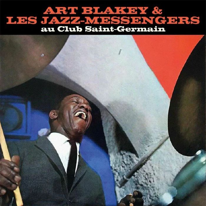 Art Blakey and The Jazz Messengers Au Club St Germain